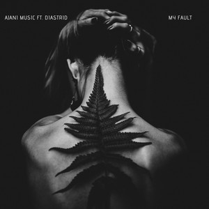 Ajani Music - My Fault (Explicit)