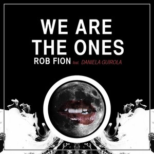 We Are the Ones(feat. Daniela Guirola)