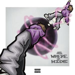 Where To Hide (Explicit)