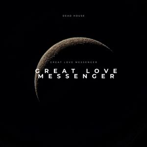 Great Love Messenger (Extended Mix)