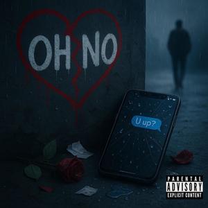 OH NO (feat. SiNa, Promoe & Applez) (Explicit)