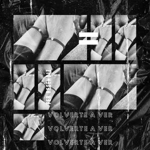 VOLVERTE A VER (Explicit)