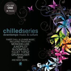 Chilled Series, Vol. 5 - Downtempo Music & Culture