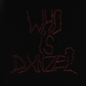 Who is Dxnzel? (Explicit)