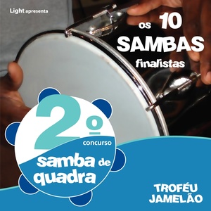 2º Concurso de Samba de Quadra da Light (Os 10 Sambas Finalistas)