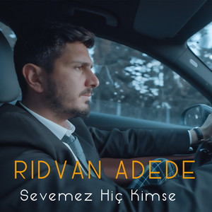 Sevemez Hiç Kimse