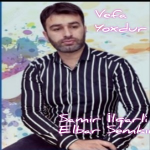 Vefa Yoxdur