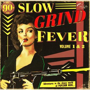 Slow Grind Fever, Vol. 1 & 2