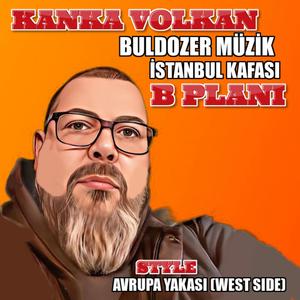 İstanbul Kafası (B Planı) - Kanka Volkan