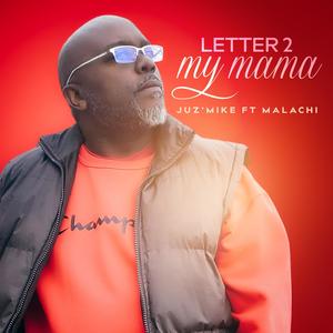 Letter 2 my mama (feat. Malachi)