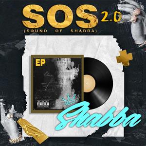 SOS (Sound of Shabba) 2.o [Explicit]