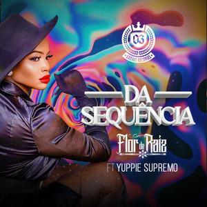 Dá Sequência (feat. Yuppie Supremo & Dj Devictor)