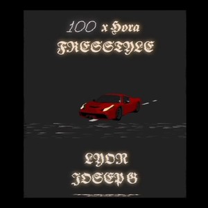 100 X Hora Freestyle (Explicit)