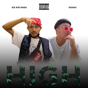 High (feat. Guigai) [Explicit]