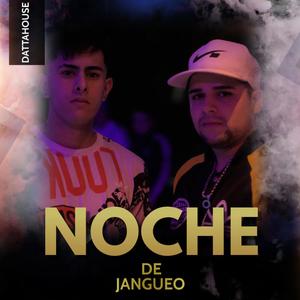 NOCHE DE JANGUEO (feat. JESUS MDZ) (Explicit)