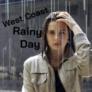 West Coast Rainy Day
