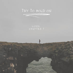 Try to Hold On