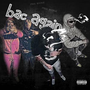 Bac Again Freestyle (feat. Drew$ki & Jbeezy) (Explicit)