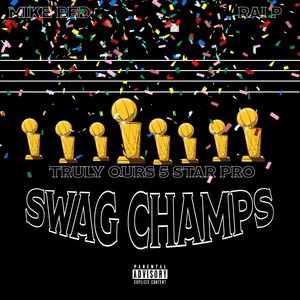Swag Champs (Deluxe Edition) [Explicit]