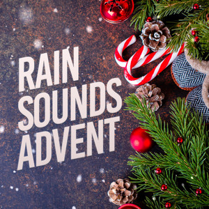 Rain Sounds Advent