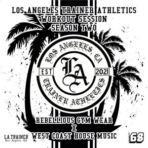 Los Angeles Trainer Workout Session (Season Two) [Explicit]