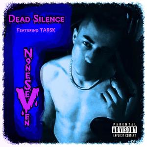Dead Silence (feat. Tarsk) [Explicit]