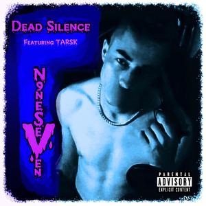 Dead Silence (feat. Tarsk) (Explicit)