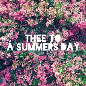 Thee To A Summer's Day - Single