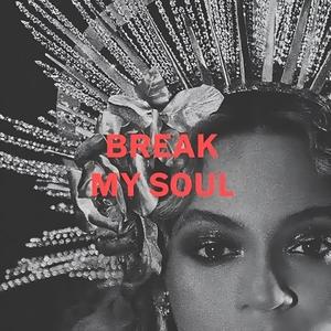 Break My Soul