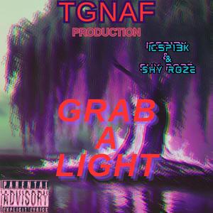 Grab a Light (feat. Shy Roze) (Explicit)