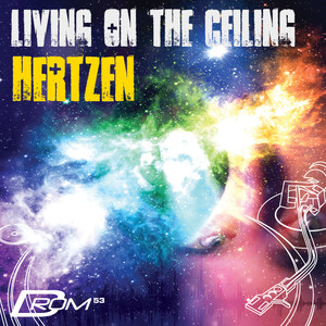 Living On The Ceiling (Mixed by Hertzen)