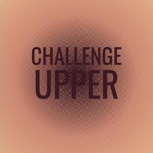 Challenge Upper