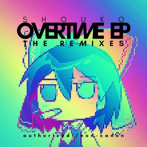 Overtime EP: The Remixes (Explicit)