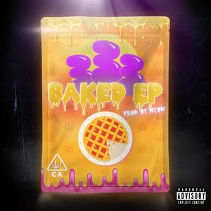 Baked EP (Explicit)