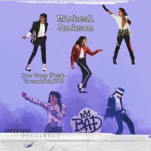 Micheal Jackson (feat. TrenxhkidTB) [Explicit]