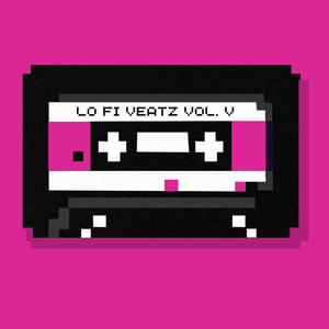 Lo Fi Veatz Vol. V