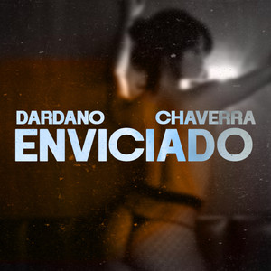 Enviciado (Explicit)