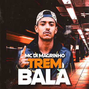 Trem Bala (Explicit)