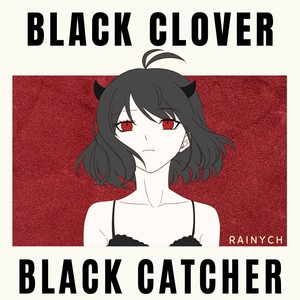 Black Catcher (From "Black Clover")