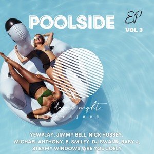 Poolside EP, Vol. 3