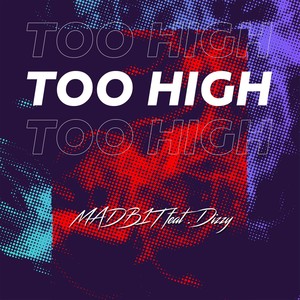 Too High (Explicit)