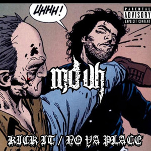 Kick It/No Ya Place (Explicit)