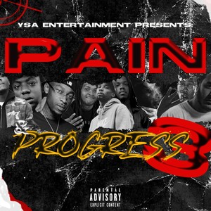 Pain & Progress 3 (Explicit)