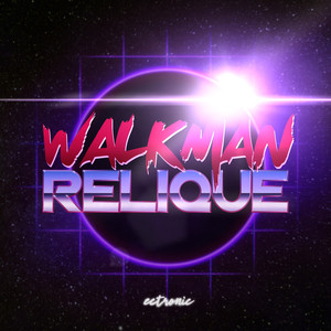 Walkman / Relique