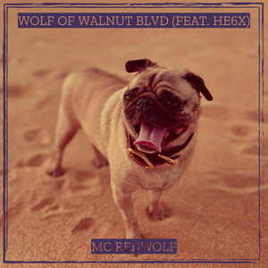 Wolf of Walnut Blvd (Explicit)