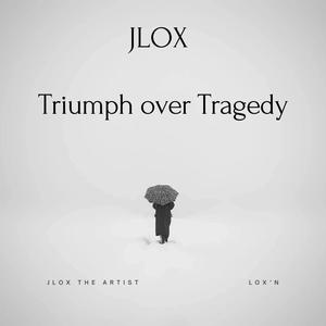 Triumph over Tragedy (Explicit)