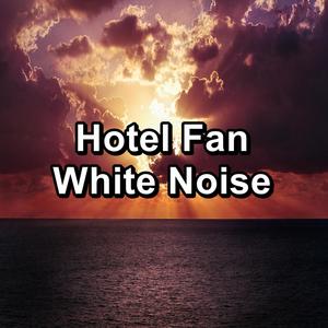 Hotel Fan White Noise