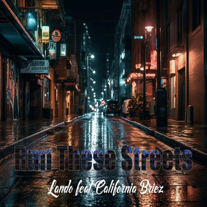 Run These Streets (Explicit)