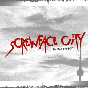 Screwface City (Explicit)