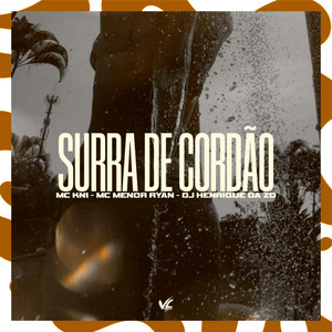 Surra de Cordão (Explicit)
